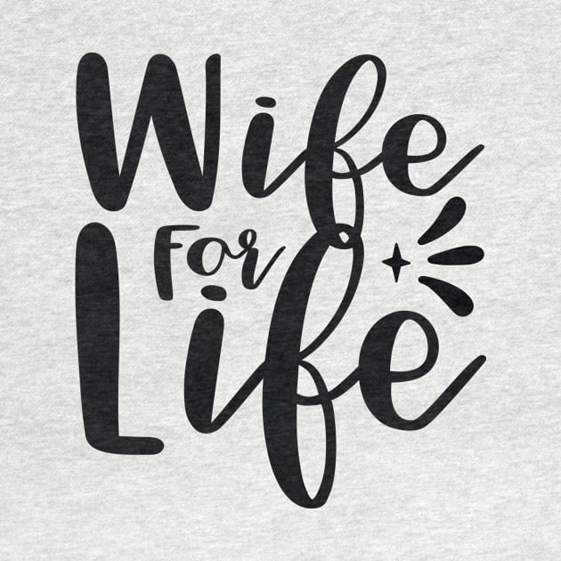 Wife for Life by greenoriginals